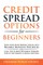 Credit Spread Options for Beginners