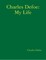 Charles Defoe: My Life