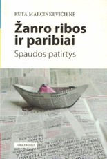 Žanro ribos ir paribiai: Spaudos patirtys