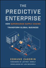 The Predictive Enterprise: How Superhuman Supply C hains Transform Global Business