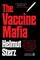 Vaccine Mafia
