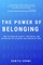 The Power of Belonging