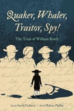 Quaker, Whaler, Traitor, Spy! - The Trials of William Rotch