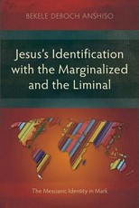 Jesus's Identification with the Marginalized and the Liminal