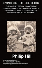 Living 'Out' of the Book- A Diagnosis of Learning Difficulties Through Periods of Mental Illness