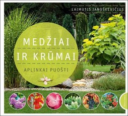 Medžiai ir krūmai aplinkai puošti