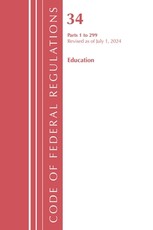 Code of Federal Regulations, Title 34 Education 1-299, Revised as of July 1, 2022