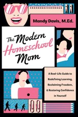 The Modern Homeschool Mom