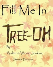 Fill Me In Tree-Oh