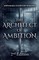 The Architect of Ambition
