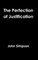 The Perfection of Justification