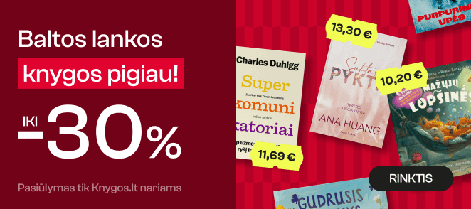 Leidyklos BALTOS LANKOS knygoms iki -30%!