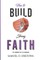 How to Build Strong Faith