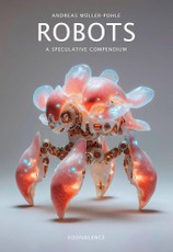 Robots. A Speculative Compendium