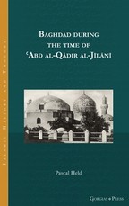 Baghdad during the time of ʿAbd al-Qādir al-Jīlānī
