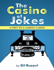The Casino of Jokes: A Visit to a Gaming Casino