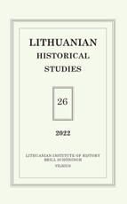 Lithuanian Historical Studies. Vol. 26/2022
