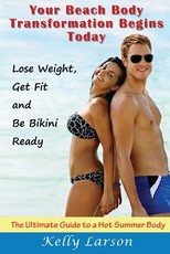 Your Beach Body Transformation Begins Today
