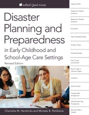 Disaster Planning and Preparedness in Early Childhood and School-Age Settings, Revised Edition