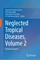 Neglected Tropical Diseases, Volume 2