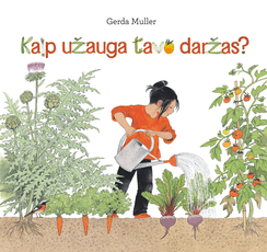 Kaip užauga tavo daržas?