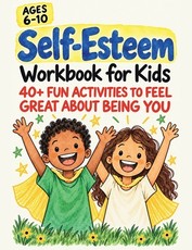 Self-Esteem Workbook for Kids