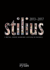 Stiliaus specialus leidinys. Stilius 2013-2017