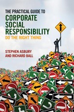 Asbury, S: Practical Guide to Corporate Social Responsibilit