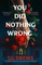 You Did Nothing Wrong