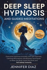 Deep Sleep Hypnosis and Guided Meditations