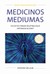 Medicinos mediumas