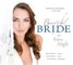 Beautiful Bride from Every Angle:  Look Great in Every Photo...and in Life!