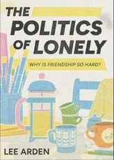 Politics of Lonely