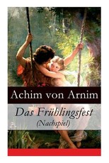 Das FrÃ¼hlingsfest (Nachspiel)