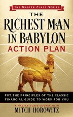 The Richest Man in Babylon Action Plan (Master Class Series)
