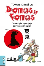Domas ir Tomas. Domo byla Japonijoje. 19 knyga
