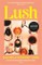 Lush