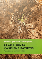 Prakalbinta kasdienė patirtis: pokalbiai su savimi ir kitais