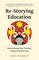 Re-Storying Education