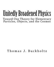 Unitedly Broadened Physics