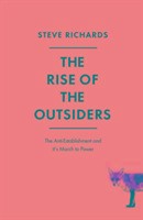 The Rise of the Outsiders