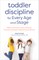 Toddler Discipline for Every Age and Stage