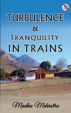 Turbulence and Tranquility in Trains