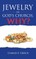 Jewelry in God's Church, Why?