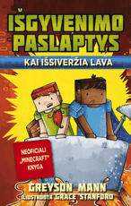 Išgyvenimo paslaptys: kai išsiveržia lava