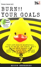 Janson, S: Burn!! Your Goals