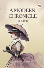 A Modern Chronicle Book III