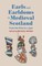 Earls and Earldoms in Medieval Scotland