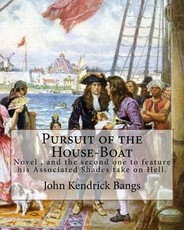 Pursuit of the House-Boat By