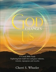 God Changes Us